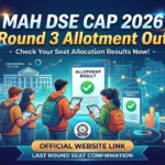 Maharashtra DSE CAP 2026 Round 3 Seat Allotment Out; Confirm Seat by August 28