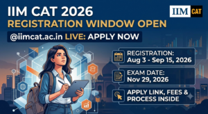 IIM CAT 2026 Registration Window Open