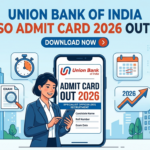 Union Bank SO Admit Card 2026 Out: Download Link Active at unionbankofindia.bank.in