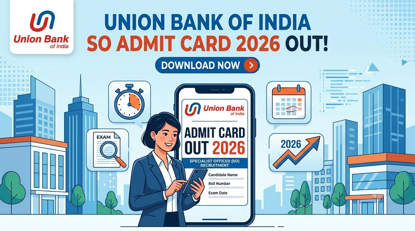 Union Bank SO Admit Card 2026 Out:
