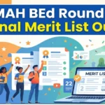 MAH B.Ed CET CAP 2026 Round 1 Final Merit List Out (11 Aug) at bedcap26.mahacet.org