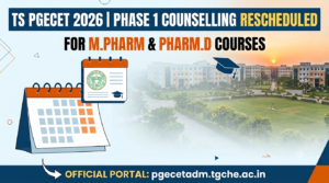 TS PGECET 2026 Phase 1 Counselling Rescheduled for M.Pharm and Pharm.D Courses