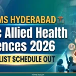 NIMS Hyderabad B.Sc Allied Health Sciences 2026 Provisional Merit List on Sep 18 at nims.edu.in