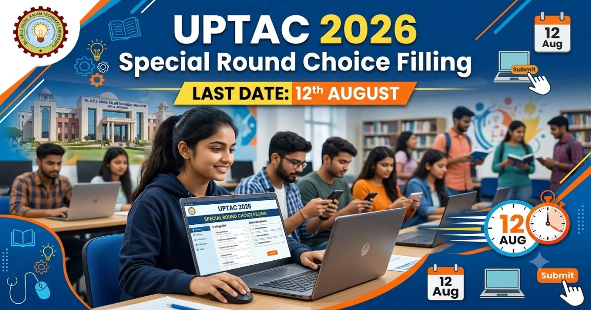 UPTAC 2026 Special Round Choice Filling Till 12th August