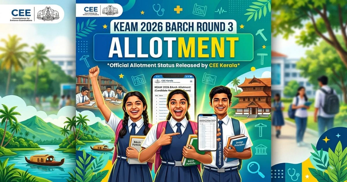 KEAM 2026 BArch Round 3 Allotment