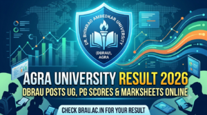 Agra University Result 2026 Announced: DBRAU Posts UG and PG Scores Online