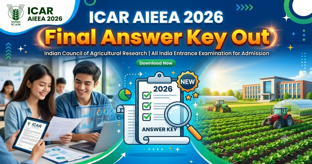 ICAR AIEEA 2026 Final Answer Keys Out