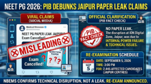 NEET PG 2026: PIB Debunks Jaipur Paper Leak Claims Amid Exam Disruption; Re-exam on Sep 5