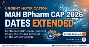 MAH BPharm CAP 2026 Dates Extended