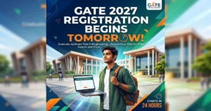 GATE 2027 Registration Starts Tomorrow (27 August): Check Full Schedule, How to Apply & More