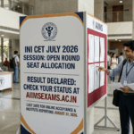 INI CET Open Round Seat Allotment Result Declared
