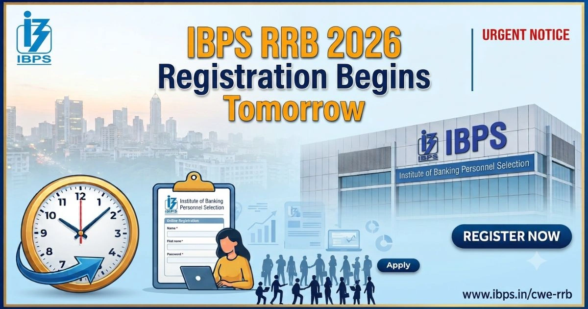 IBPS RRB 2026 Registration Begins Tomorrow