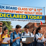 UK Board Class 10th, 12th Compartment Result 2026 Declared Today
