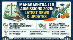 Maharashtra Law Admissions 2026: CET Cell Extends CAP Round 1 Choice Filling to August 11 Following Critical Rule Revisions