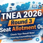 TNEA 2026 Round 3 Provisional Seat Allotment Released, Reporting Deadline August 27