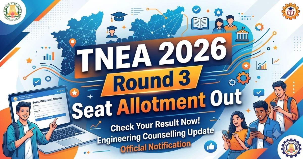 TNEA 2026 Round 3 Seat Allotment Out