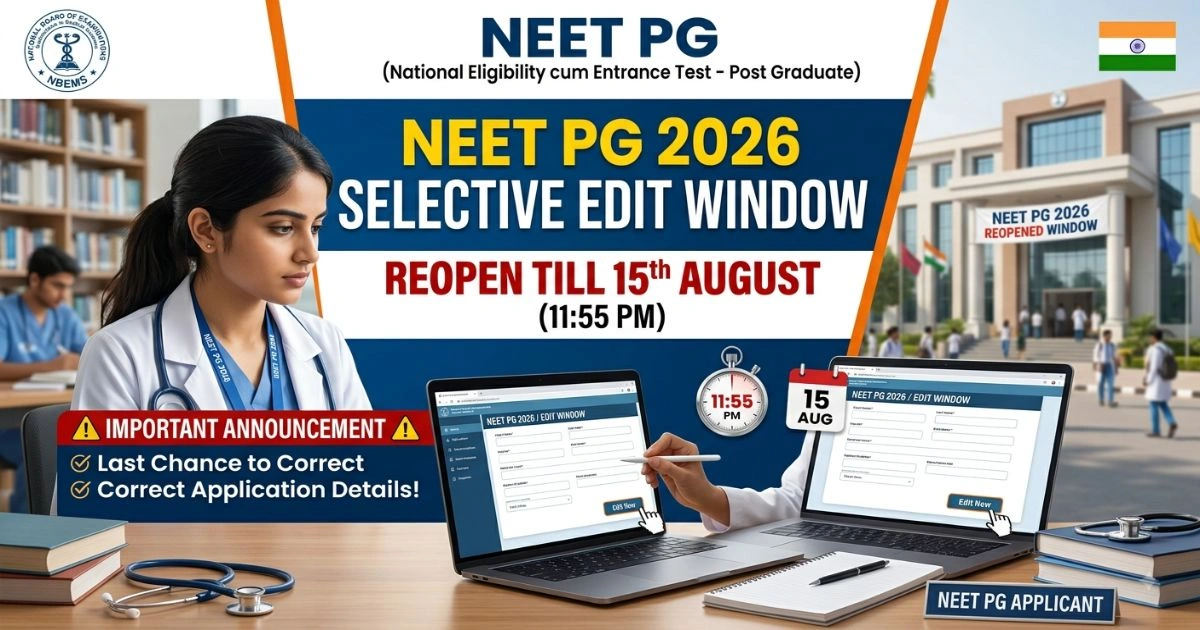 NEET PG 2026 Selective Edit Window Reopens