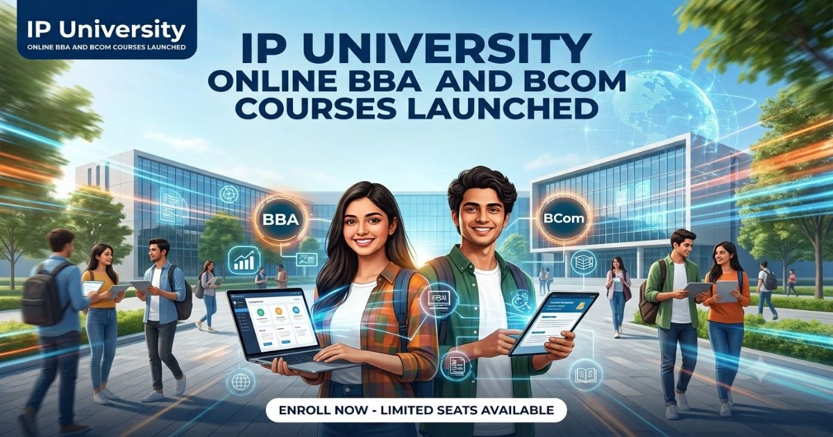 IP University Launches BBA & BCom Online Programmes