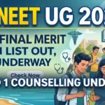 Goa NEET UG 2026 Final Merit List Out; Round 1 Counselling Underway: Check Latest Updates