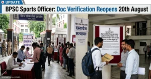 BPSC DSO 2025 Document Verification on 20 Aug