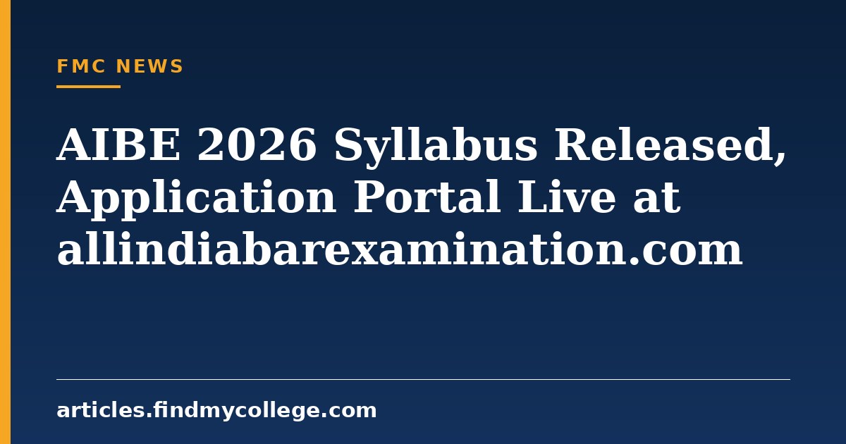 AIBE 2026 Syllabus Released, Application Portal Live at allindiabarexamination.com