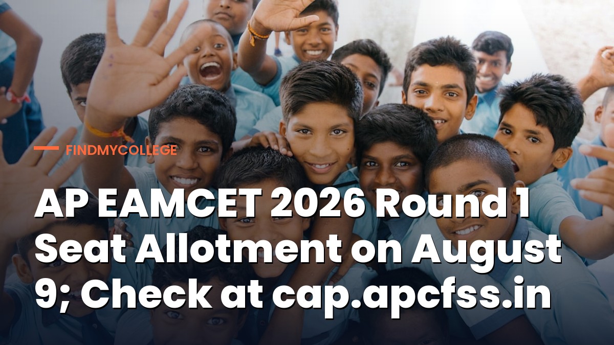 AP EAMCET 2026 Round 1 Seat Allotment on August 9; Check at cap.apcfss.in
