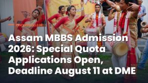 Assam MBBS Admission 2026: Special Quota Applications Open, Deadline August 11 at DME