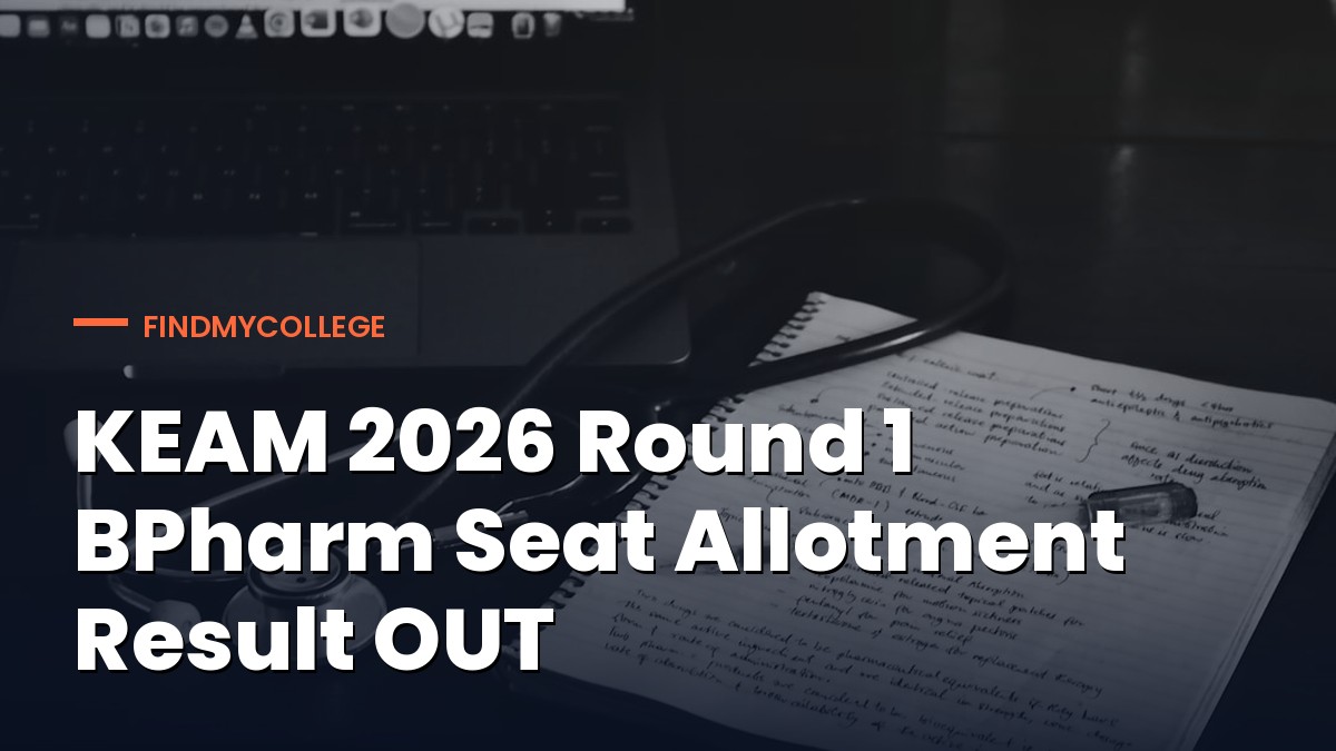 KEAM 2026 Round 1 BPharm Seat Allotment Result