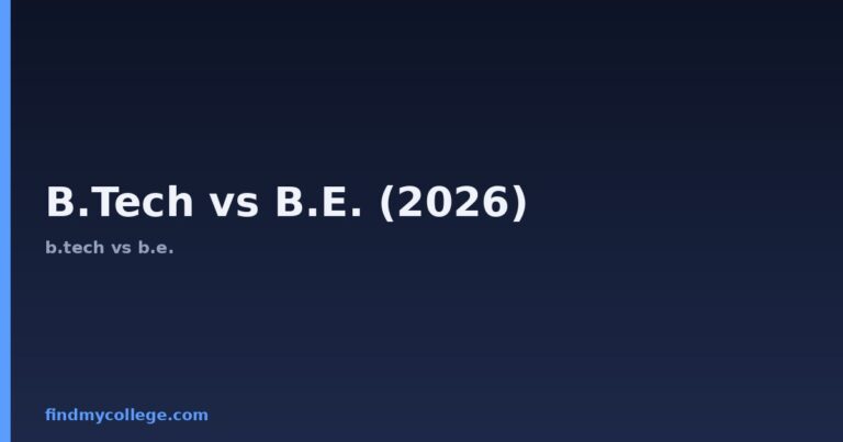 B.Tech vs B.E. (2026): Which is Better?