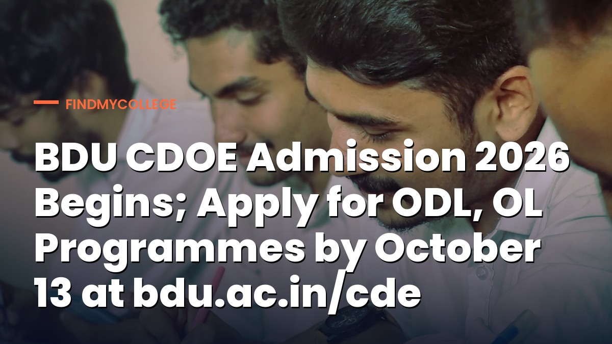 BDU CDOE Admission 2026 Begins; Apply for ODL, OL Programmes by October 13 at bdu.ac.in/cde