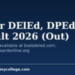 Bihar DElEd, DPEd Result 2026 Out on August 6: Check Direct Links, Key Statistics & More