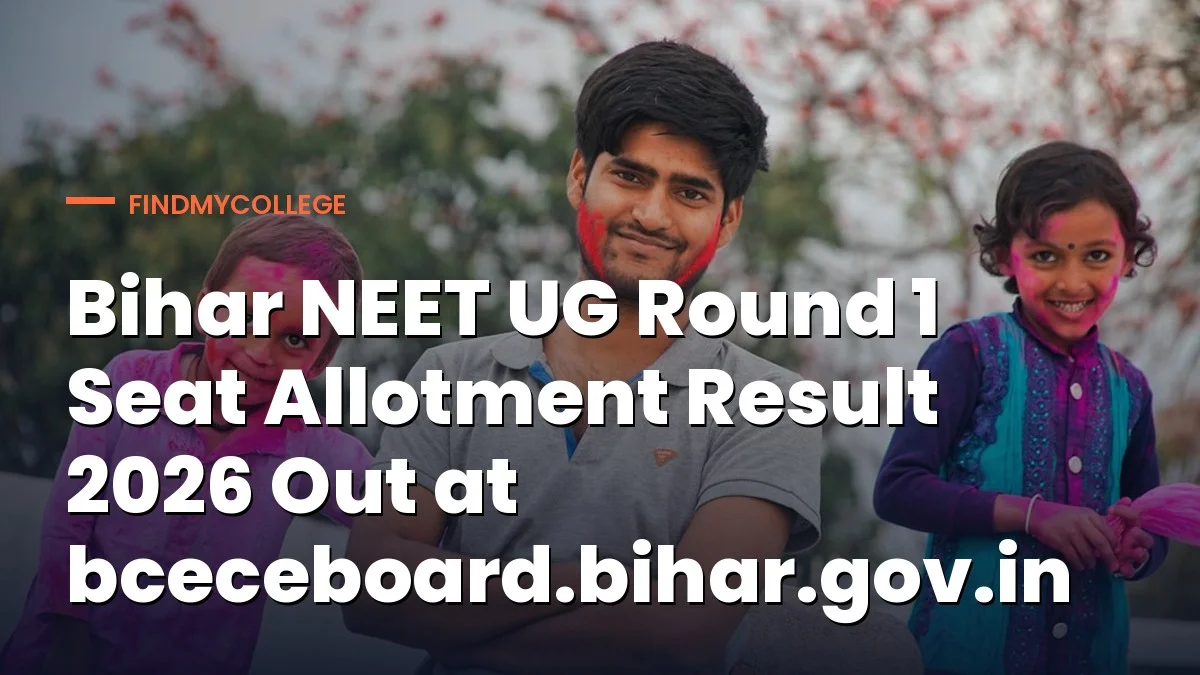 Bihar NEET UG Round 1 Seat Allotment Result 2026 Out at bceceboard.bihar.gov.in
