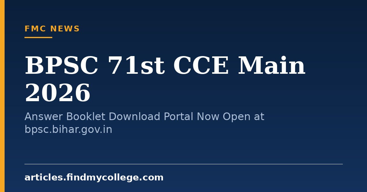 BPSC 71st CCE Main 2026: Answer Booklet Download Portal Now Open at bpsc.bihar.gov.in