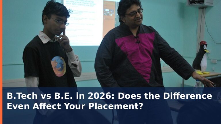 B.Tech vs B.E. in 2026: Does the Difference Even Affect Your Placement?