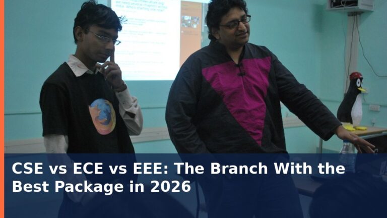CSE vs ECE vs EEE: The Branch With the Best Package in 2026