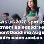 DU CSAS UG 2026 Spot Round 1 Seat Acceptance Last Date Today (27th August): Step-by-Step Guide to Accept Seat