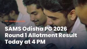 SAMS Odisha PG 2026 Round 1 Allotment Result Today at 4 PM; Check Admission Details