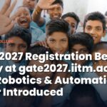 GATE 2027 Registration Begins Today (August 27): How to Register, Application Fee & More