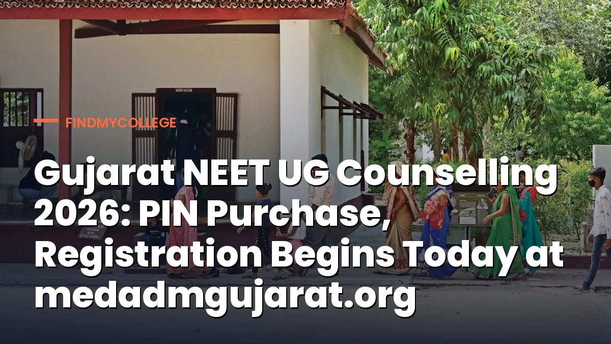 Gujarat NEET UG Counselling 2026: PIN Purchase, Registration Begins Today at medadmgujarat.org