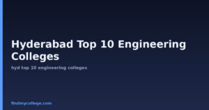 Hyderabad Top 10 Engineering Colleges: Fees, Cutoff & Placements 2026
