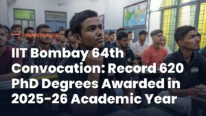 IIT Bombay 64th Convocation: Record 620 PhD Degrees Awarded in 2025-26 Academic Year