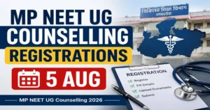 MP NEET UG Counselling 2026 Registration Begins Tomorrow (5 Aug), Check Full Schedule Here