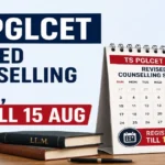 TS PGLCET 2026 Counselling Schedule Revised, Registration Extended till 15th August