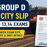 RRB Group D 2026 Exam City Slip Released for August 13 and 14 Exams: Direct Links, Admit Card Dates, More Updates