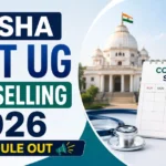 Odisha NEET UG Counselling 2026 Schedule Released, Round 1 Registration Opens Today (6th August)