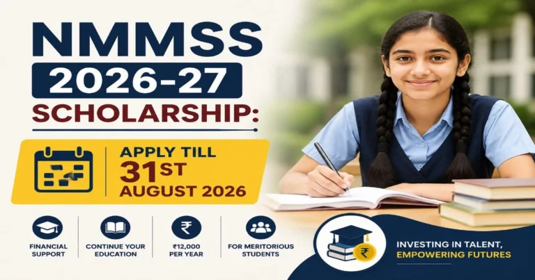 NMMSS 2026-27 Applications Open till 31st August 2026