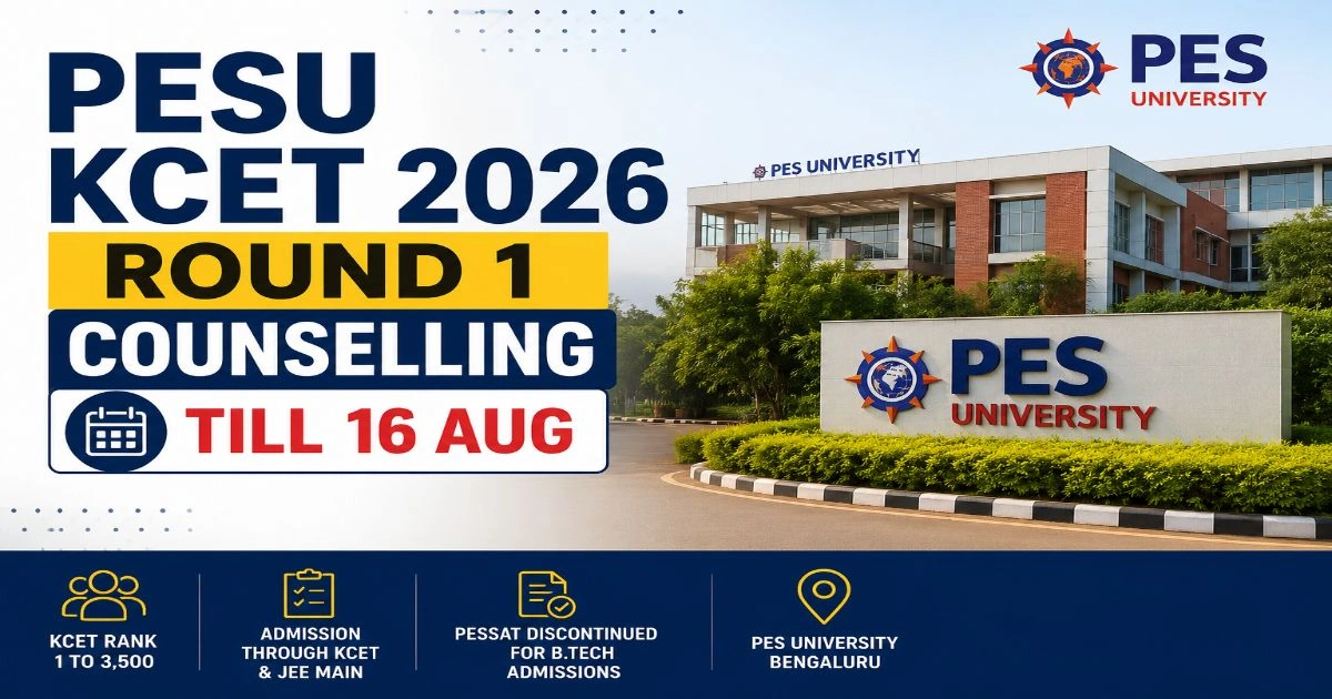 PESU KCET 2026 Round 1 Counselling Dates & Details