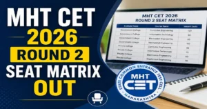 MHT CET 2026 CAP Round 2 Choice Filling Begins Today (7 Aug); 54,700 Vacant Seats Available