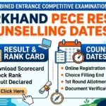 Jharkhand PECE 2026 Result Out, Counselling Registration from 7-9 August