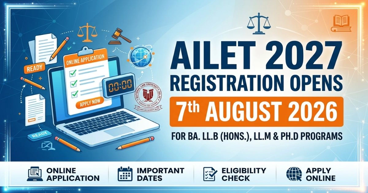 AILET 2027 Registrations Opening 7th August 2026